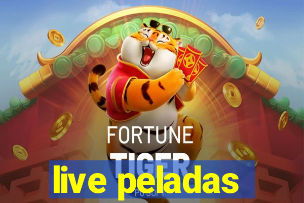 live peladas